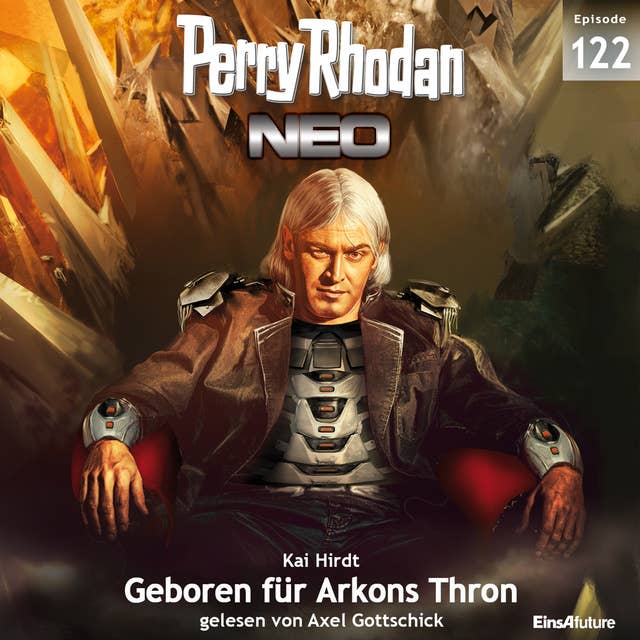 Perry Rhodan Neo 122: Geboren für Arkons Thron: Staffel: Arkons Ende 2 von 10
