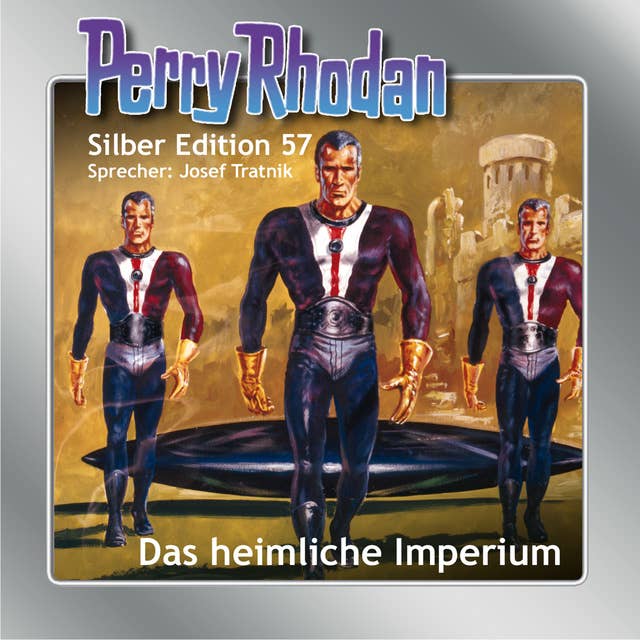 Perry Rhodan Silber Edition: Das heimliche Imperium: 3. Band des Zyklus "Der Schwarm"