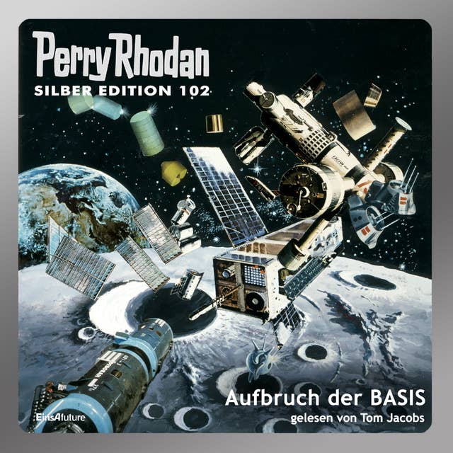 Perry Rhodan Silber Edition: Aufbruch der BASIS: Erster Band des Zyklus "Pan-Thau-Ra"