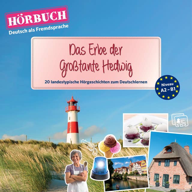 PONS Hörbuch - Deutsch als Fremdsprache: Das Erbe der Großtante Hedwig: 20 landestypische Hörgeschichten zum Deutschlernen (A2-B1)