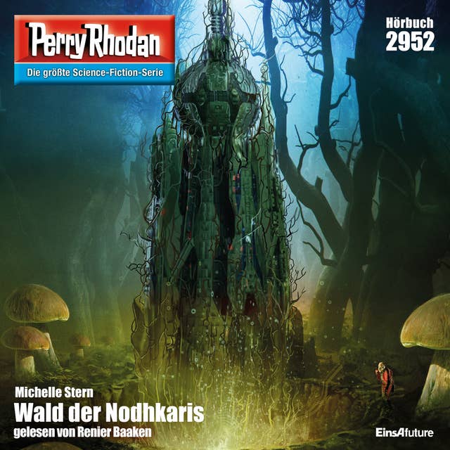 Perry Rhodan 2952: Wald der Nodhkaris: Perry Rhodan-Zyklus "Genesis"