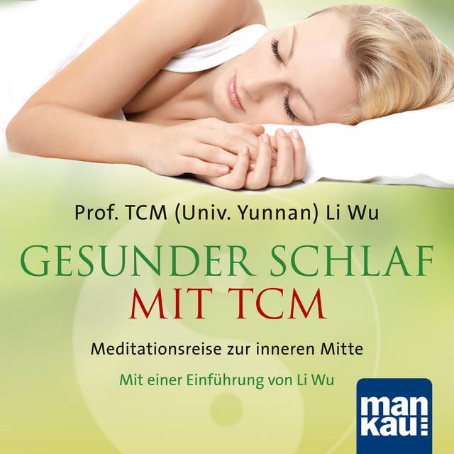 Gesunder Schlaf mit TCM: Meditationsreise zur inneren Mitte
