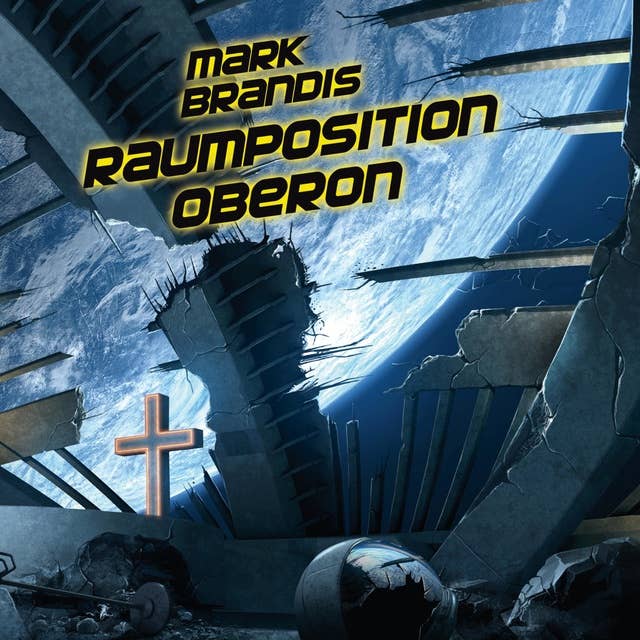 Mark Brandis - Band 25: Raumposition Oberon