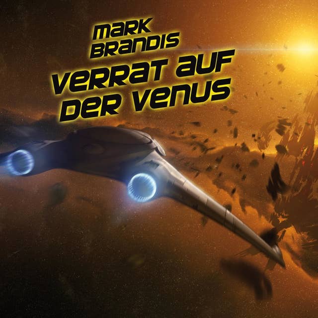 Mark Brandis - Band 02: Verrat auf der Venus