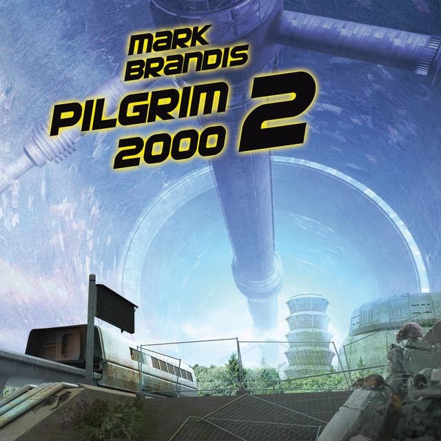 Mark Brandis - Band 14: Pilgrim 2000 2