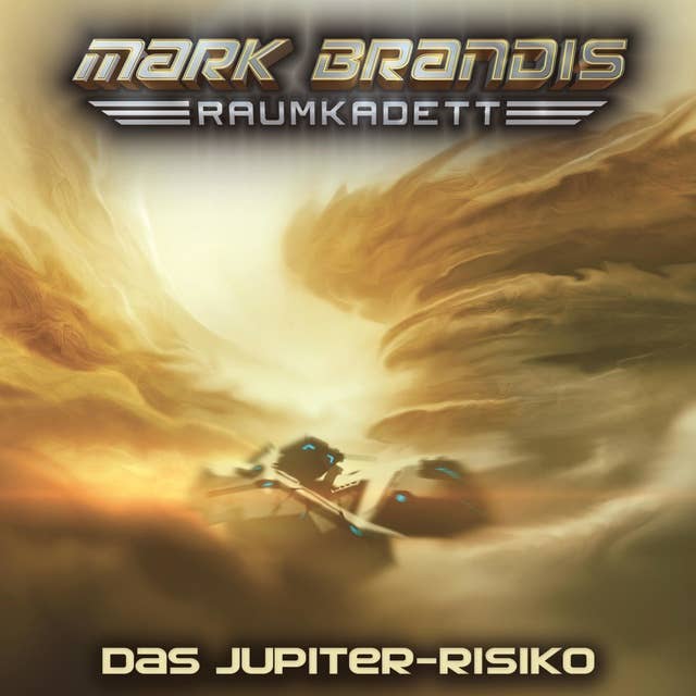 Mark Brandis, Raumkadett - Band 11: Das Jupiter-Risiko