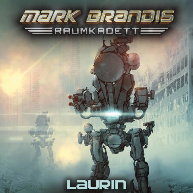 Mark Brandis, Raumkadett - Band 07: Laurin