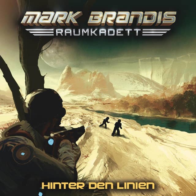Mark Brandis, Raumkadett - Band 04: Hinter den Linien