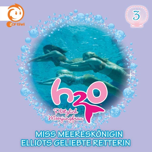 H2O Plötzlich Meerjungfrau - Folge 03: Miss Meereskönigin / Elliots geliebte Retterin