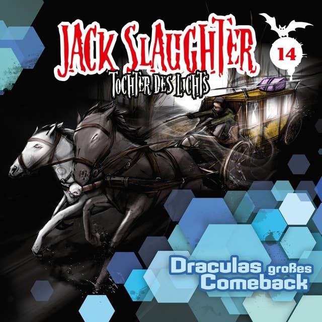 Jack Slaughter, Tochter des Lichts - Band 14: Draculas großes Comeback