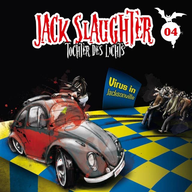 Jack Slaughter, Tochter des Lichts - Band 04: Virus in Jacksonville
