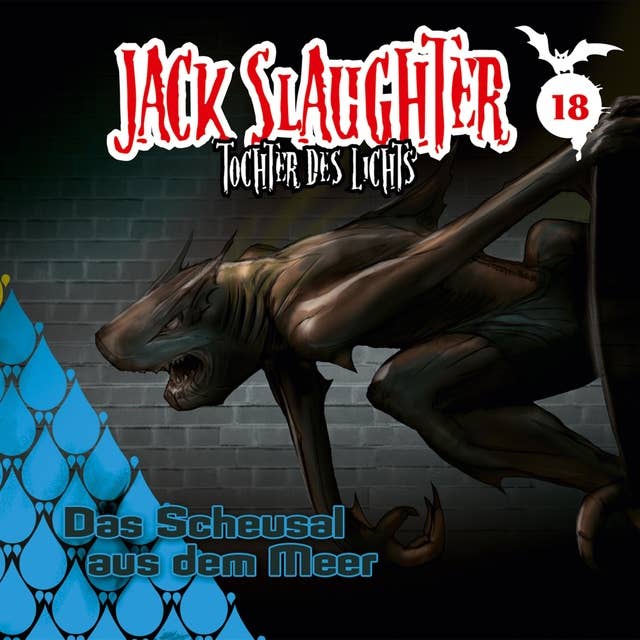 Jack Slaughter, Tochter des Lichts - Band 18: Das Scheusal aus dem Meer