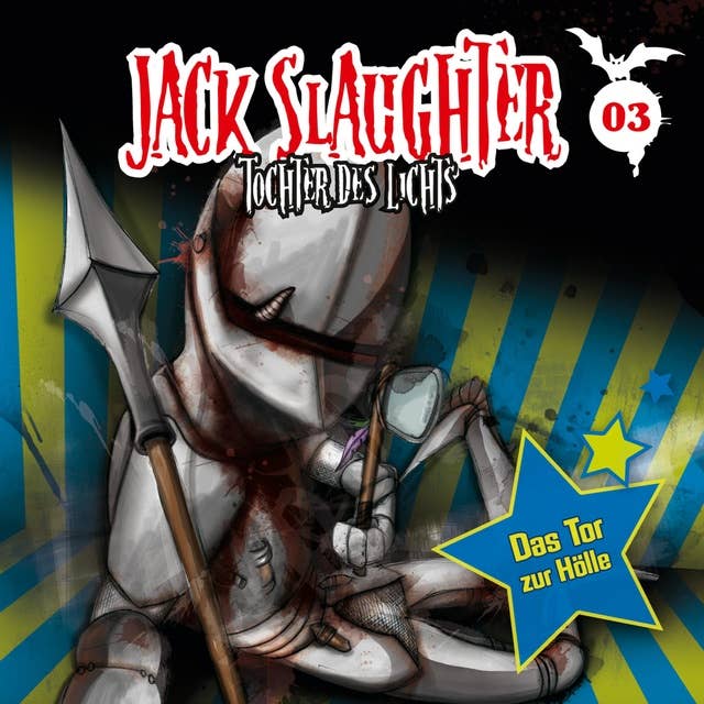 Jack Slaughter, Tochter des Lichts - Band 03: Das Tor zur Hölle