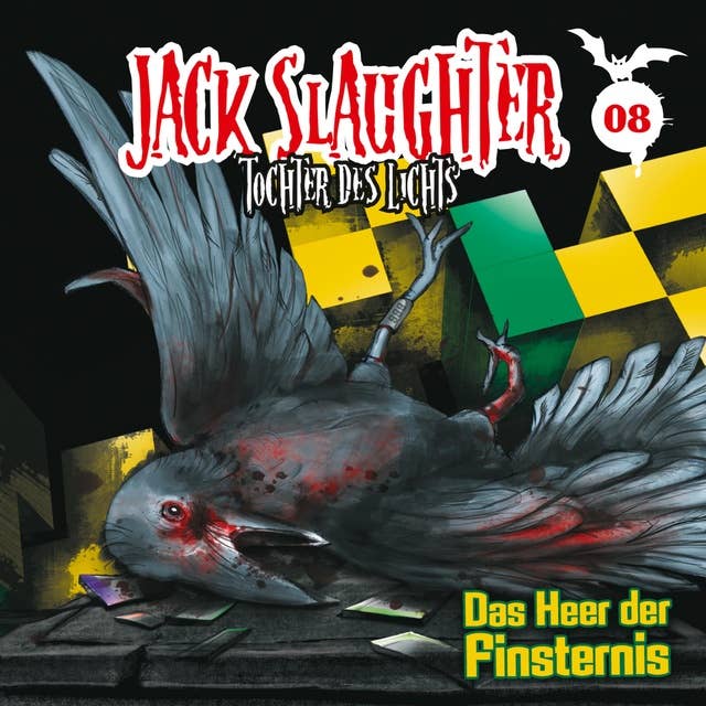Jack Slaughter, Tochter des Lichts - Band 08: Das Heer der Finsternis