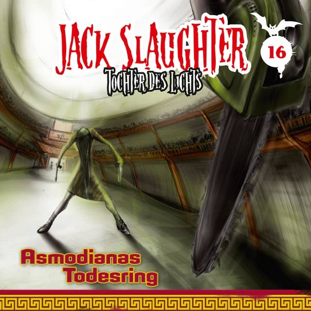 Cover for Jack Slaughter, Tochter des Lichts - Band 16: Asmodianas Todesring