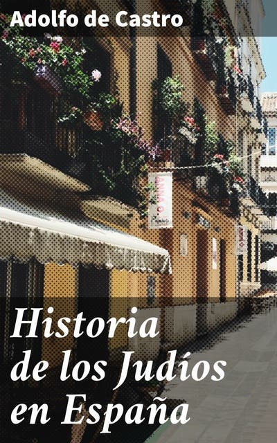 Historia de los Judíos en España La influencia judía en la historia