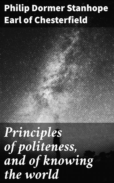 Principles of politeness, and of knowing the world