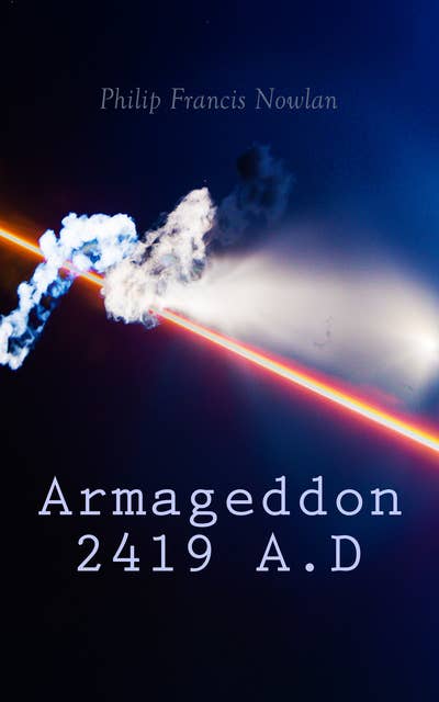 Armageddon 2419 A.D: Including - The Airlords of Han