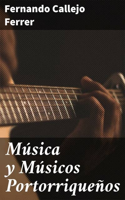 Música y Músicos Portorriqueños