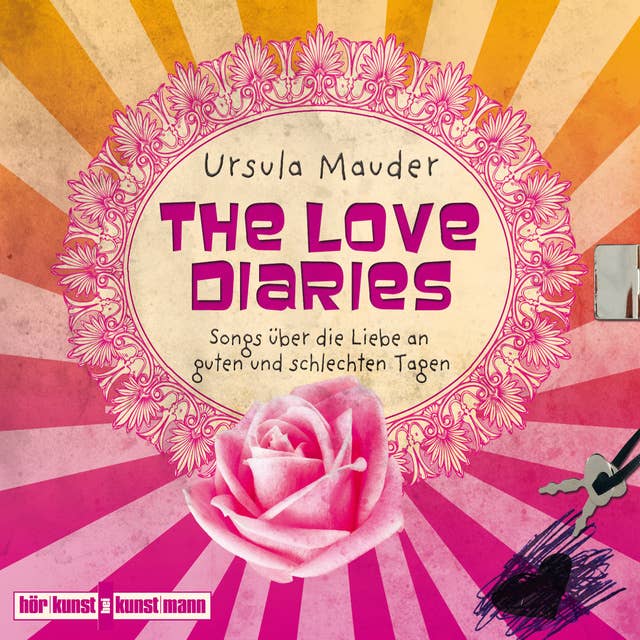 The Love Diaries: Songs über die Liebe an guten und schlechten Tagen
