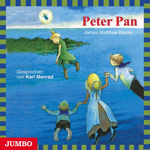Peter Pan: Moderne Klassiker als HörAbenteuer