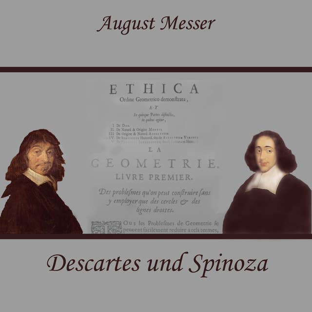 Geschichte der Philosophie: Descartes und Spinoza