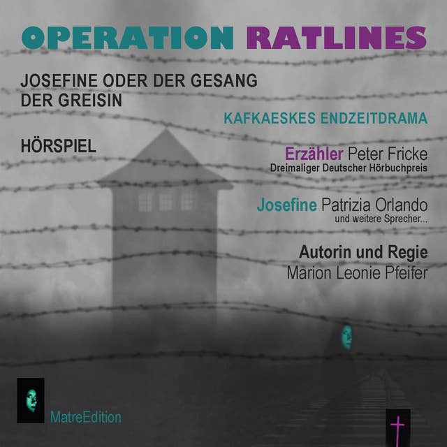 Operation Ratlines: Josefine oder der Gesang der Greisin