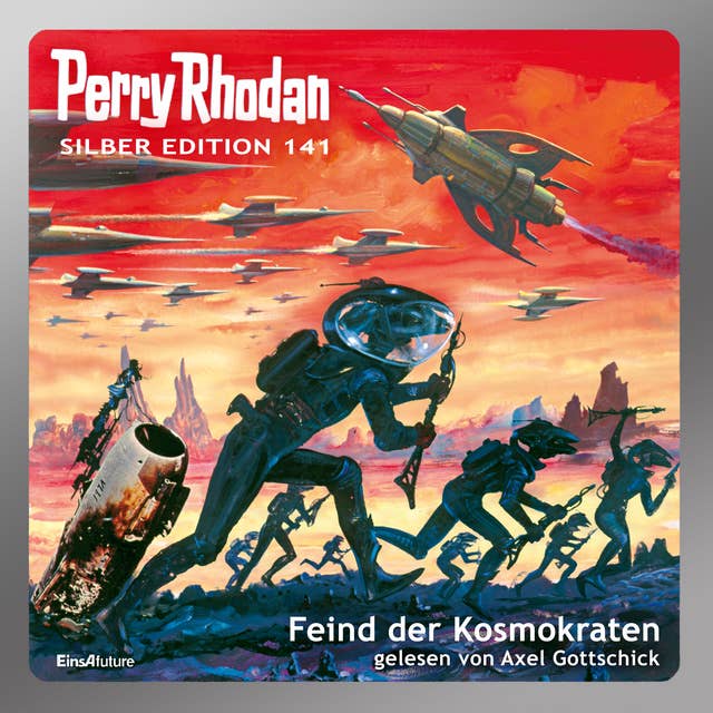 Perry Rhodan Silber Edition: Feind der Kosmokraten: 12. Band des Zyklus "Die Endlose Armada"