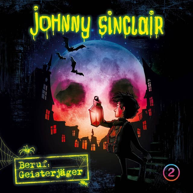 Johnny Sinclair - Folge 02: Beruf, Geisterjäger - Teil 2