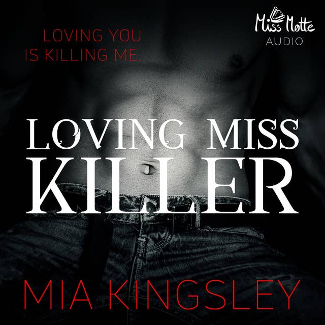 The Twisted Kingdom - Band 5: Loving Miss Killer: Loving You Is Killing Me