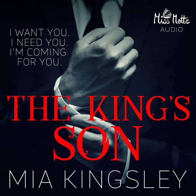 The Twisted Kingdom - Band 6: The King's Son: I Want You I Need You I'm Coming For You