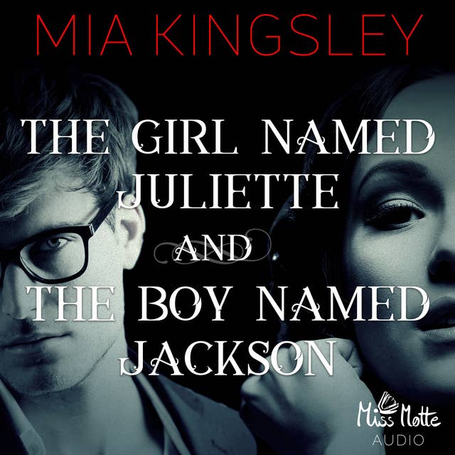The Twisted Kingdom - Band 8: The Girl Named Juliette and The Boy Named Jackson