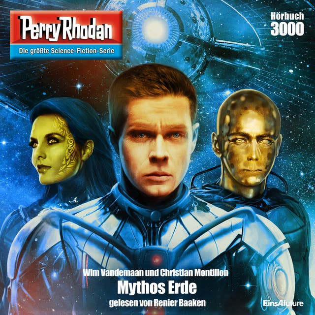 Perry Rhodan 3000: Mythos Erde: PERRY RHODAN-Zyklus "Mythos"