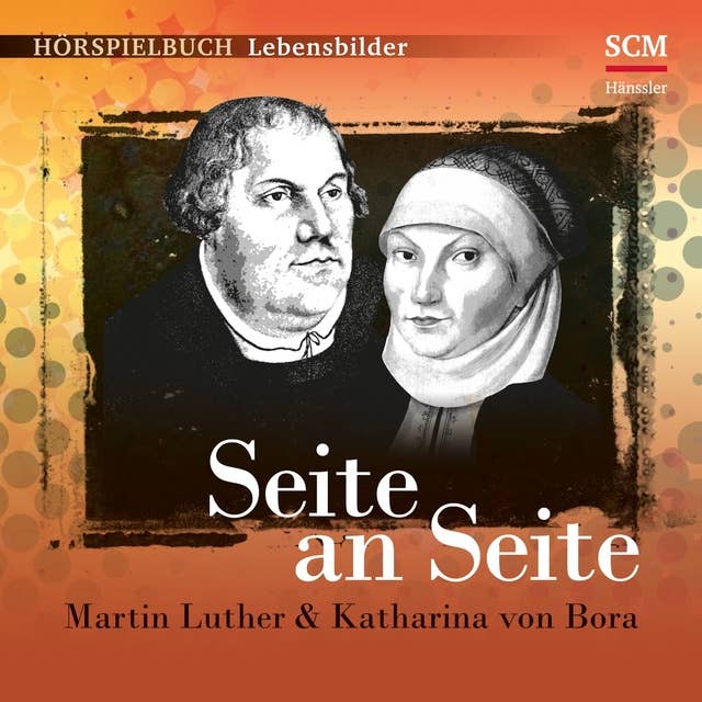 Seite an Seite: Martin Luther & Katharina von Bora