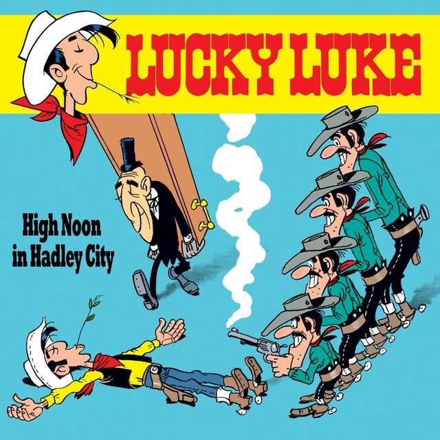 Lucky Luke - Folge 09: High Noon in Hadley City