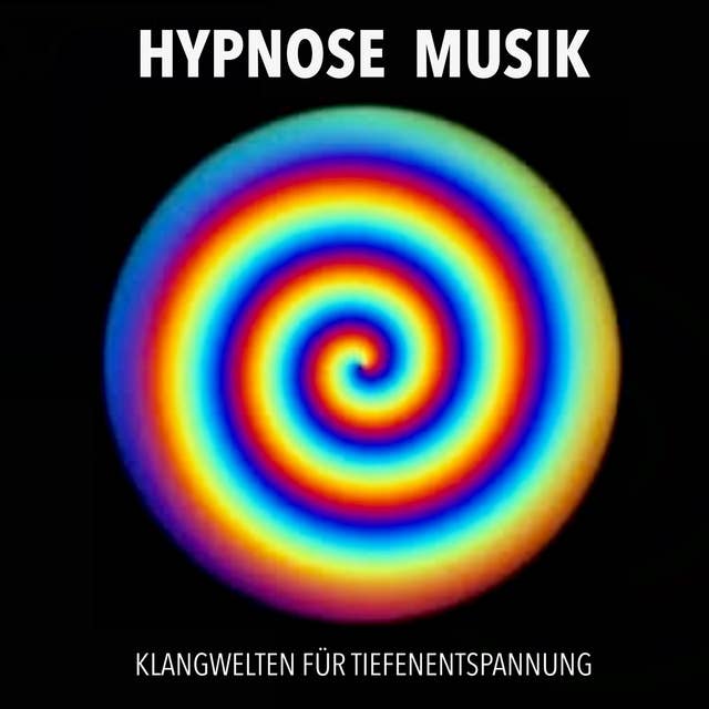 Hypnose Musik: Theta-Klangwelten für Tiefenentspannung: Hypnose, Reiki, Qi Gong, Energiearbeit