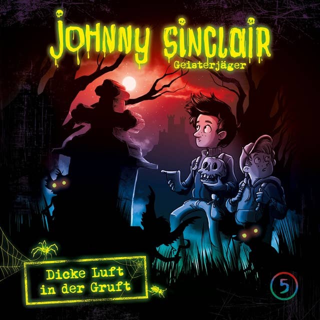 Johnny Sinclair - Folge 05: Dicke Luft in der Gruft - Teil 2