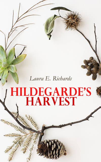Hildegarde's Harvest: Children's Christmas Novel