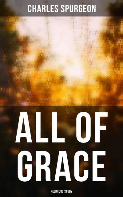All of Grace (Religious Study)