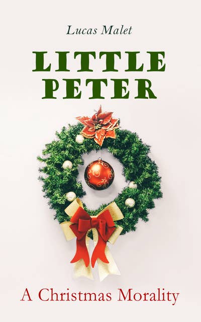 Little Peter: A Christmas Morality: Christmas Specials Series