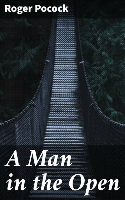 A Man in the Open: Exploring Masculinity and Adventure in the Wild West