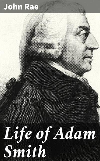 Life of Adam Smith
