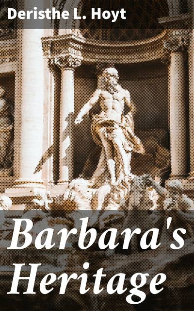 Barbara's Heritage: Young Americans Among the Old Italian Masters