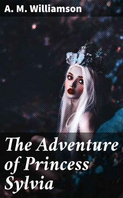 The Adventure of Princess Sylvia