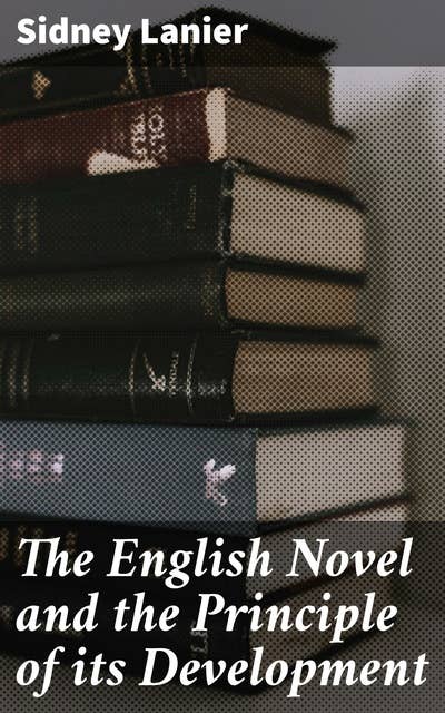The English Novel and the Principle of its Development