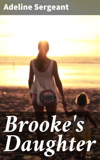 Brooke's Daughter: A Novel