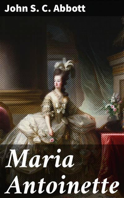 Maria Antoinette: Makers of History