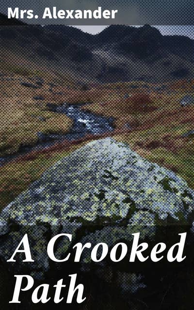 A Crooked Path: A Novel