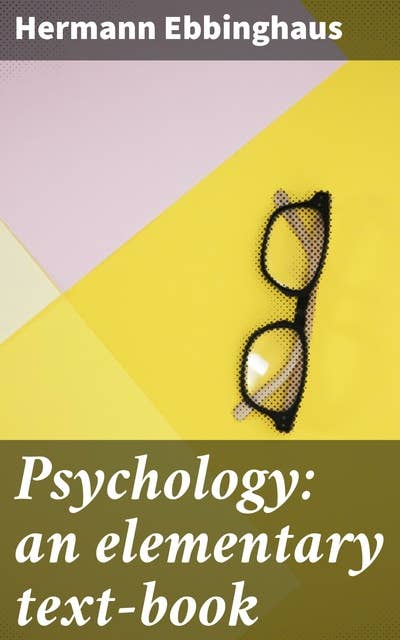 Psychology: an elementary text-book