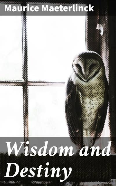 Wisdom and Destiny
